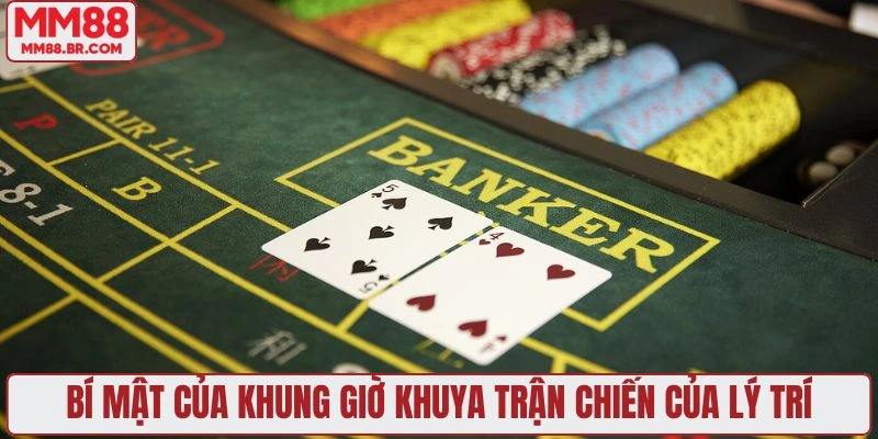 Bí mật của khung giờ khuya trận chiến của lý trí